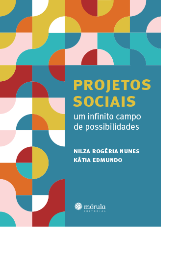 Projetos Sociais: um infinito campo de possibilidades