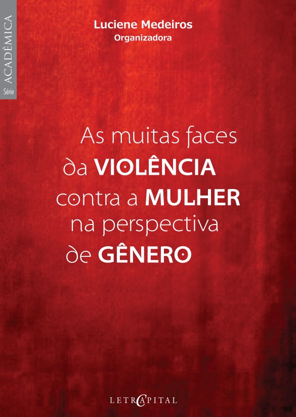 As muitas faces da violência contra a mulher na perspectiva de gênero