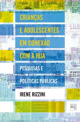 Crianças e Adolescentes em conexão com a rua: pesquisas e políticas públicas